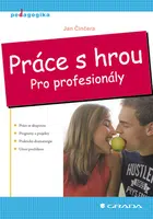 E-kniha: Práce s hrou od Činčera Jan