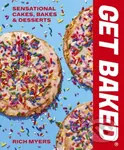 GET BAKED (Sensational Cakes, Bakes & Desserts) - Rich Myers - kniha z kategorie Zdraví a životní styl
