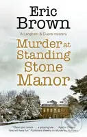 Murder at Standing Stone Manor - Eric Brown - kniha z kategorie Detektivky, thrillery a horory
