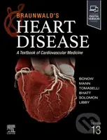 Braunwald's Heart Disease, Single Volume (A Textbook of Cardiovascular Medicine) - kniha z kategorie Kardiologie a angiologie