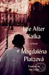Life After Kafka - Magdalena Platzov - kniha z kategorie Společenská beletrie