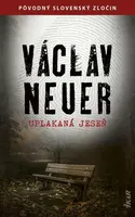 Uplakaná jeseň (slovensky) - Václav Neuer