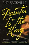 Painter to the King - Sackville Amy