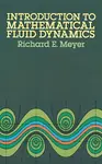 Introduction to Mathematical Fluid Dynamics - Richard E. Meyer