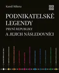 Podnikatelské legendy první republiky a jejich (poškozená) - Kamil Miketa