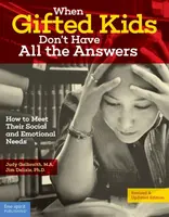 When Gifted Kids Don't Have All the Answers - Judy Galbraith, Jim Delisle