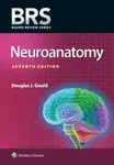 BRS Neuroanatomy - Douglas J. Gould