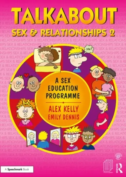 Talkabout Sex and Relationships 2 - Alex  Kelly, Emily Dennis