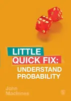 Understand Probability - John  MacInnes