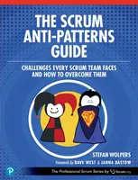The Scrum Anti-Patterns Guide - Stefan Wolpers