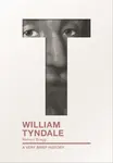 William Tyndale - Bragg Melvyn