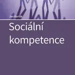 E-kniha: Sociální kompetence od Barták Jan