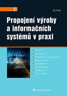 Kniha: Propojení výroby a informačních systémů v praxi od Flídr Jiří