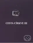 Cesta církve III,Cesta církve III