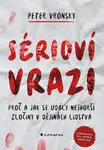 E-kniha: Sérioví vrazi od Vronsky Peter