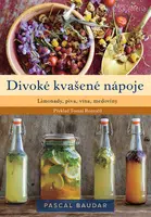 Kniha: Divoké kvašené nápoje od Baudar Pascal