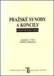 Pražské synody a koncily předhusitské doby - Zdeňka Hledíková, Jaroslav V. Polc