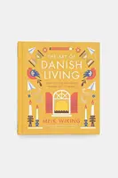 Album home & lifestyle The Art of Danish Living by Meik Wiking, English
