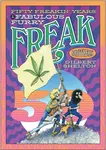 Fifty Freakin' Years of the Fabulous Furry Freak Brothers - Gilbert Shelton