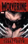 Wolverine: The Death And Life Of Sabretooth - Jeph Loeb