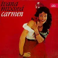 Ivana Mixová – Carmen