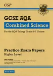 GCSE Combined Science AQA Practice Papers: Higher Pack 2 - CGP Books