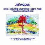Jiří Pazour – České, moravské a slovenské lidové písně v klavírních proměnách