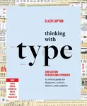 Thinking with Type - Lupton Ellen