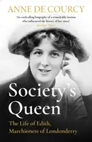 Society's Queen - Anne de Courcy