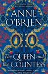 The Queen and the Countess - Anne O'Brien