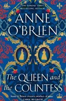 The Queen and the Countess - Anne O'Brien