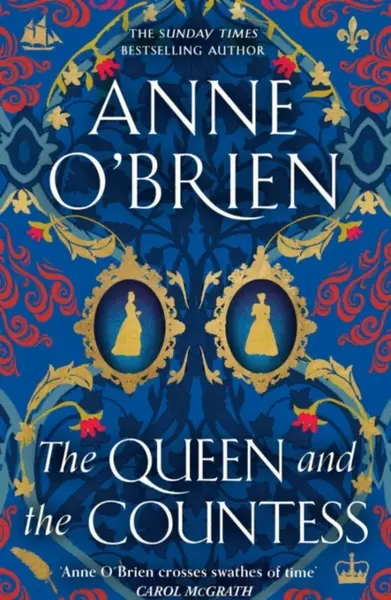 The Queen and the Countess - Anne O'Brien