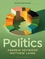 Politics - Andrew Heywood, Matthew  Laing