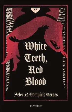 White Teeth, Red Blood - Various authors