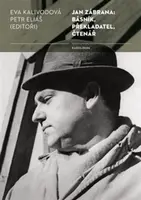 Jan Zábrana: básník, překladatel, čtenář - Petr Eliáš, Eva Kalivodová