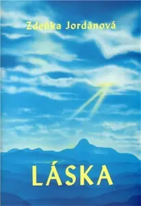 Láska - Zdeňka Jordánová