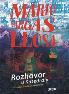 Rozhovor u Katedrály - Mario Vargas Llosa