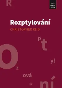 Rozptylování - Christopher Reid