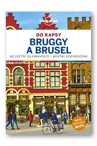 Brusel a Bruggy do kapsy - Lonely Planet - Walker Benedict, Smith Helen