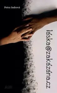Láska@zakázána.cz - Petra  Indrová