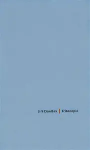 Tritanopie - Jiří Daníček