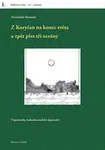 Z Koryčan na konec světa a zpět přes tři oceány - František Novotný