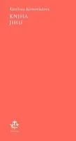 Kniha jihu - Kateřina Komorádová