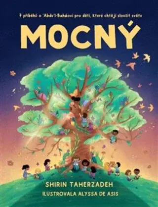 Mocný - Shirin Taherzadeh, Alyssa De Asis