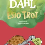 Esio Trot - Roald Dahl, Quentin Blake