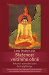 Blaženost vnitřního ohně - Lama Thubten  Ješe