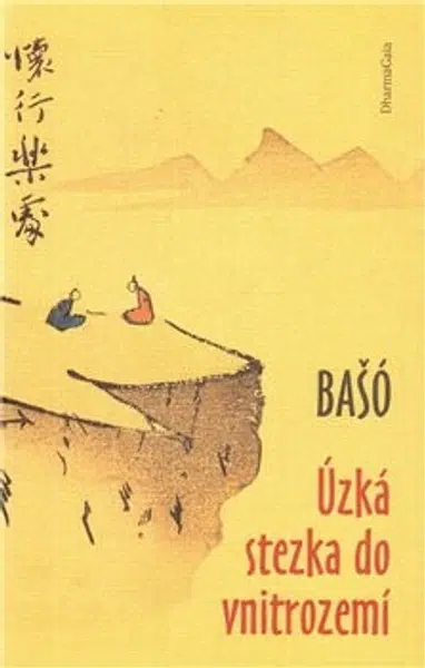 Úzká stezka do vnitrozemí - Macuo Bašó