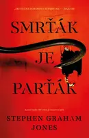 Smrťák je parťák - Stephen Graham Jones - e-kniha