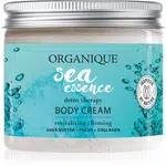Organique Sea Essence Detox Therapy zpevňující tělový krém s revitalizačním účinkem 200 ml