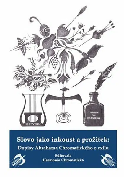 Slovo jako inkoust a prožitek - Harmonie Chromatická